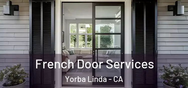 French Door Services Yorba Linda - CA