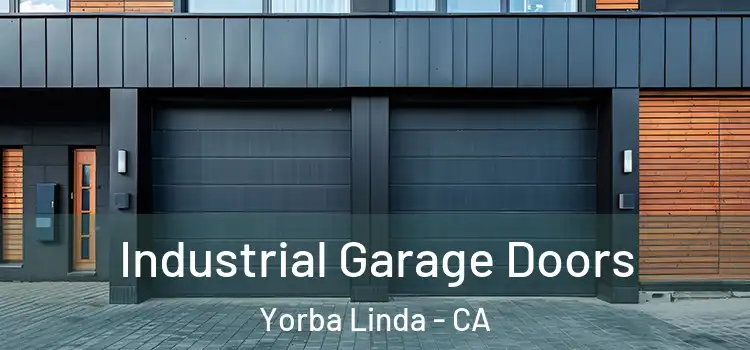  Industrial Garage Doors Yorba Linda - CA