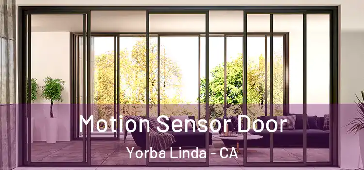 Motion Sensor Door Yorba Linda - CA