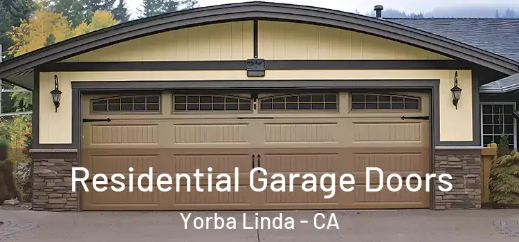  Residential Garage Doors Yorba Linda - CA