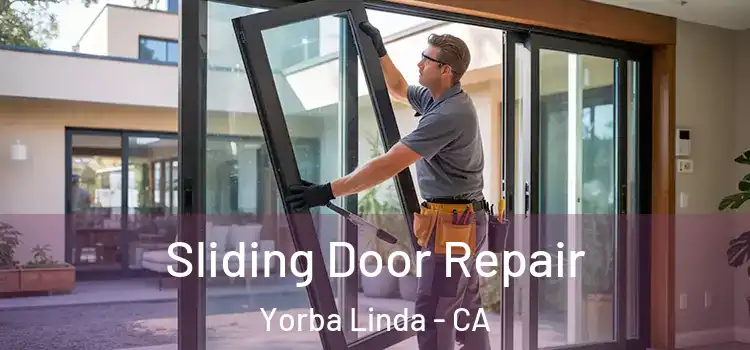 Sliding Door Repair Yorba Linda - CA